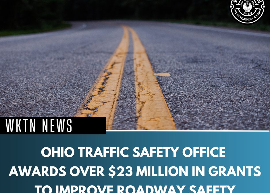 Ohio Traffic Safety Office Awards Over $23 Million in Grants to Improve Roadway Safety